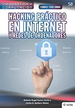 portada Conoce Todo Sobre Hacking Práctico en Internet y Redes de Ordenadores (Colecciones abg - Informática y Computación) (in Spanish)
