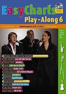 portada Easy Charts Play-Along: Die Größten Hits Spielerisch Leicht Gesetzt. Band 6. C/Eb/Bb-Instrument. Spielbuch mit cd. (Music Factory)