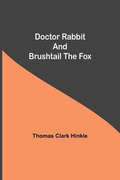 portada Doctor Rabbit and Brushtail the Fox