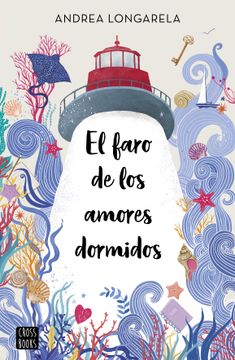 portada El Faro de los Amores Dormidos (in Spanish)