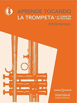 portada Aprende Tocando la Trompeta y el Cornetín de Pistones (in Spanish)