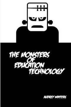 portada The Monsters of Education Technology