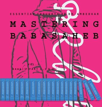 portada Mastering Babasaheb (Volume 3): Essential Thoughts of Dr. Ambedkar (en Inglés)