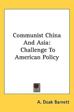 portada communist china and asia: challenge to american policy