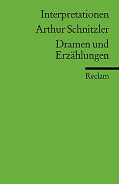 portada Interpretationen: Arthur Schnitzler. Dramen und Erzählungen (in German)