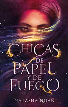 portada Chicas de Papel y de Fuego = Girls of Paper and Fire (in Spanish)