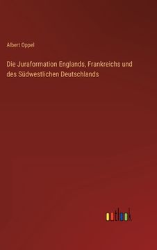 portada Die Juraformation Englands, Frankreichs und des Südwestlichen Deutschlands (in German)