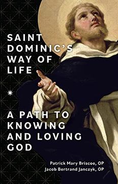 portada Saint Dominic'S way of Life: A Path to Knowing and Loving god (in English)