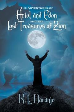 portada The Adventures of Ariel and Eden and the Lost Treasures of Zion (en Inglés)