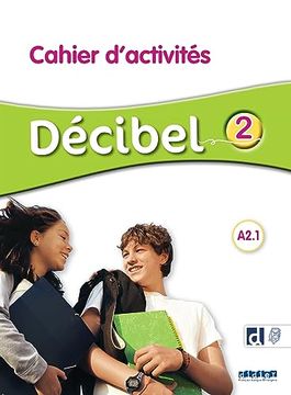portada Décibel 2 Niv. A2. 1 - Cahier + Didierfle. App