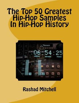 portada The Top 50 Greatest Hip-Hop Samples In Hip-Hop History (en Inglés)