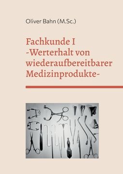 portada Fachkunde I: Werterhalt von wiederaufbereitbaren Medizinprodukten (in German)