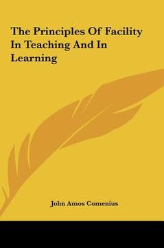 portada the principles of facility in teaching and in learning (in English)