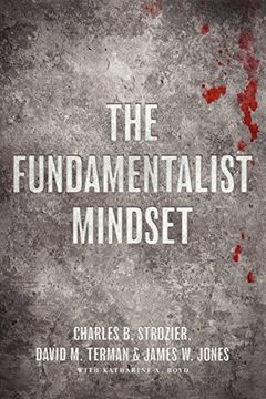 portada The Fundamentalist Mindset: Psychological Perspectives on Religion, Violence, and History (en Inglés)