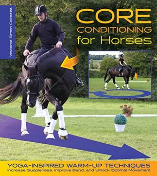 portada Core Conditioning for Horses: Yoga-Inspired Warm-Up Techniques: Increase Suppleness, Improve Bend, and Unlock Optimal Movement (in English)