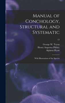 portada Manual of Conchology, Structural and Systematic: With Illustrations of the Species; 13 (en Inglés)