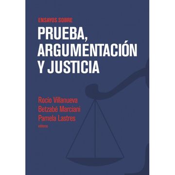 portada Ensayos Sobre Prueba, Argumentación y Justicia (in Spanish)