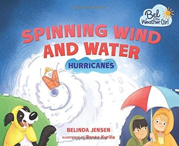 portada Spinning Wind and Water: Hurricanes (Bel the Weather Girl)