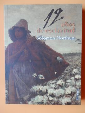 12 años de esclavitud libro solomon northup