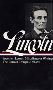 portada Lincoln: Speeches and Writings 1832-1858 (Library of America) (en Inglés)