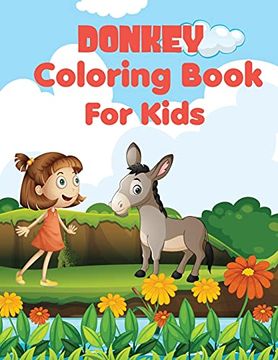 portada Donkey Coloring Book for Kids: Awesome; Unique and Creative Donkey Coloring Pages for Kids; Stress Relief; A Happy Donkey Doing all Kinds of Playful Activities (en Inglés)