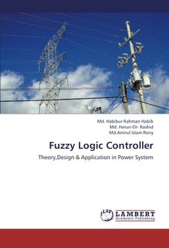 portada Fuzzy Logic Controller: Theory,Design & Application in Power System