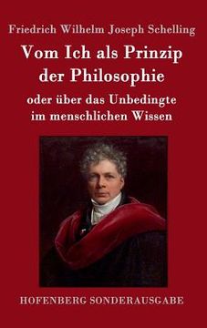 portada Vom Ich als Prinzip der Philosophie: oder Über das Unbedingte im menschlichen Wissen (in German)