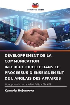 portada Développement de la Communication Interculturelle Dans Le Processus d'Enseignement de l'Anglais Des Affaires (in French)