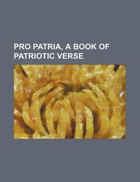 portada pro patria, a book of patriotic verse