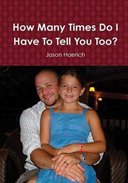 portada How Many Times do i Have to Tell you Too? (en Inglés)