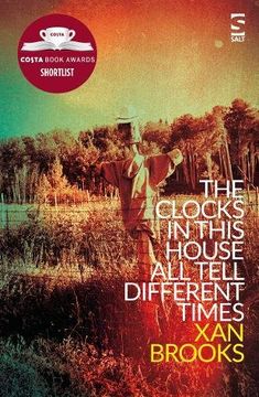 portada The Clocks in This House All Tell Different Times: Shortlisted for the 2017 Costa First Novel Award