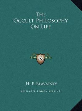 portada the occult philosophy on life (in English)