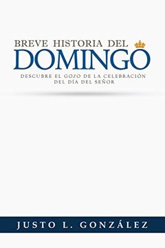 portada Breve Historia del Domingo (in Spanish)