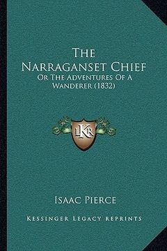 portada the narraganset chief: or the adventures of a wanderer (1832) (en Inglés)