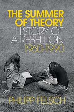 portada The Long Summer of Theory: History of a Revolt, 1960 – 1990 (en Inglés)