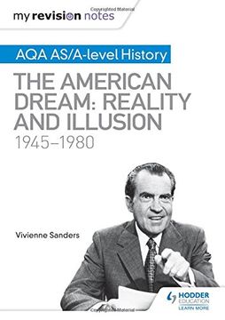 portada My Revision Notes: AQA AS/A-level History: The American Dream: Reality and Illusion, 1945-1980
