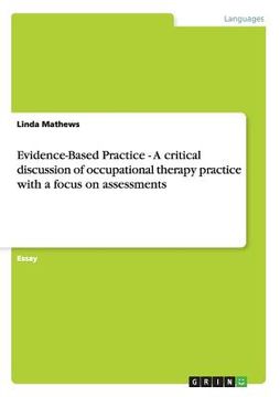 portada Evidence-Based Practice - A critical discussion of occupational therapy practice with a focus on assessments (en Inglés)