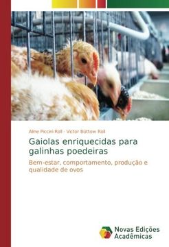 portada Gaiolas enriquecidas para galinhas poedeiras: Bem-estar, comportamento, produção e qualidade de ovos