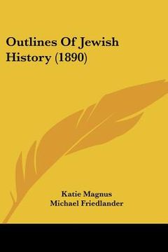 portada outlines of jewish history (1890) (en Inglés)