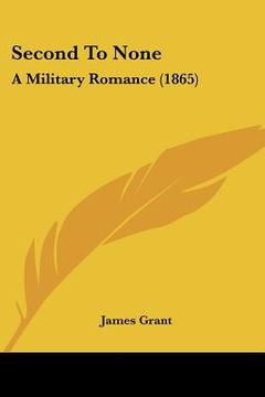 portada second to none: a military romance (1865)