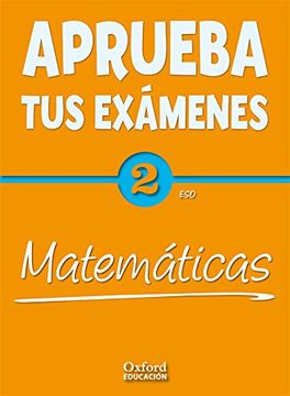 portada Aprueba tus Exámenes: Matemáticas 2º eso - 9788467369397 (in Spanish)