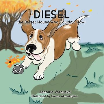 portada Diesel the Basset Hound Who Couldn't Howl (en Inglés)