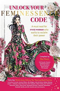 portada Unlock Your Feminessence Code: A Must Read for Every Woman who Wants to Reclaim Their Power (in English)