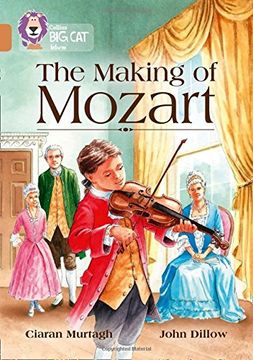 portada Collins Big Cat - The Making of Mozart: Band 12/Copper (en Inglés)