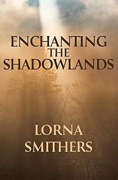 portada Enchanting the Shadowlands (en Inglés)