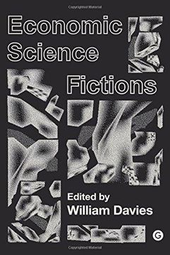 portada Economic Science Fictions (Goldsmiths Press / Perc Papers) 