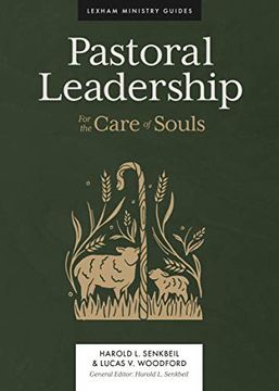 portada Pastoral Leadership: For the Care of Souls (Lexham Ministry Guides) (en Inglés)