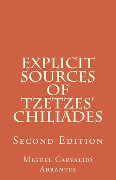 portada Explicit Sources of Tzetzes Chiliades: Second Edition (en Inglés)