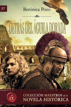 Detras del aguila dorada (Spanish Edition)