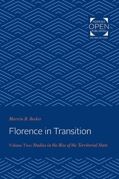 portada Florence in Transition: Volume Two: Studies in the Rise of the Territorial State (en Inglés)